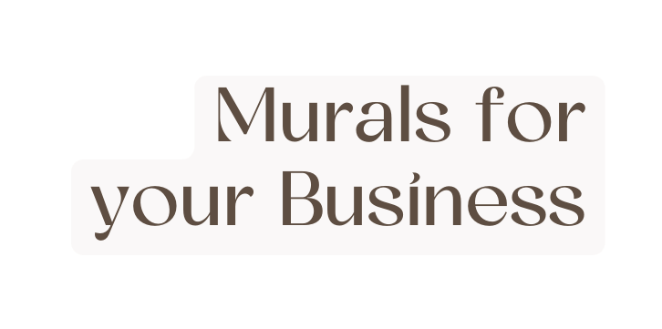 Murals for your Business